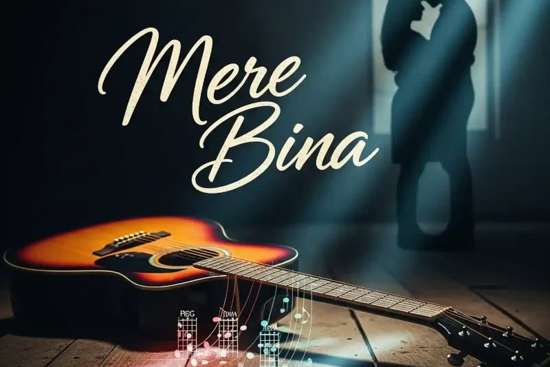 Mere Bina Guitar Chords with Lyrics | Easy Mohit Chauhan Song on Guitar