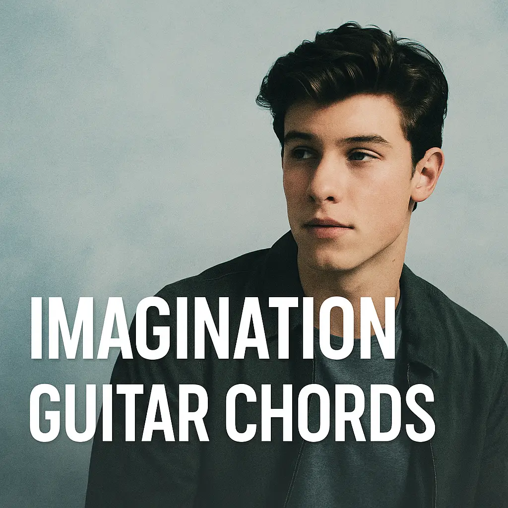 Imagination guitar chords by Shawn Mendes with lyrics – Easy version for beginners