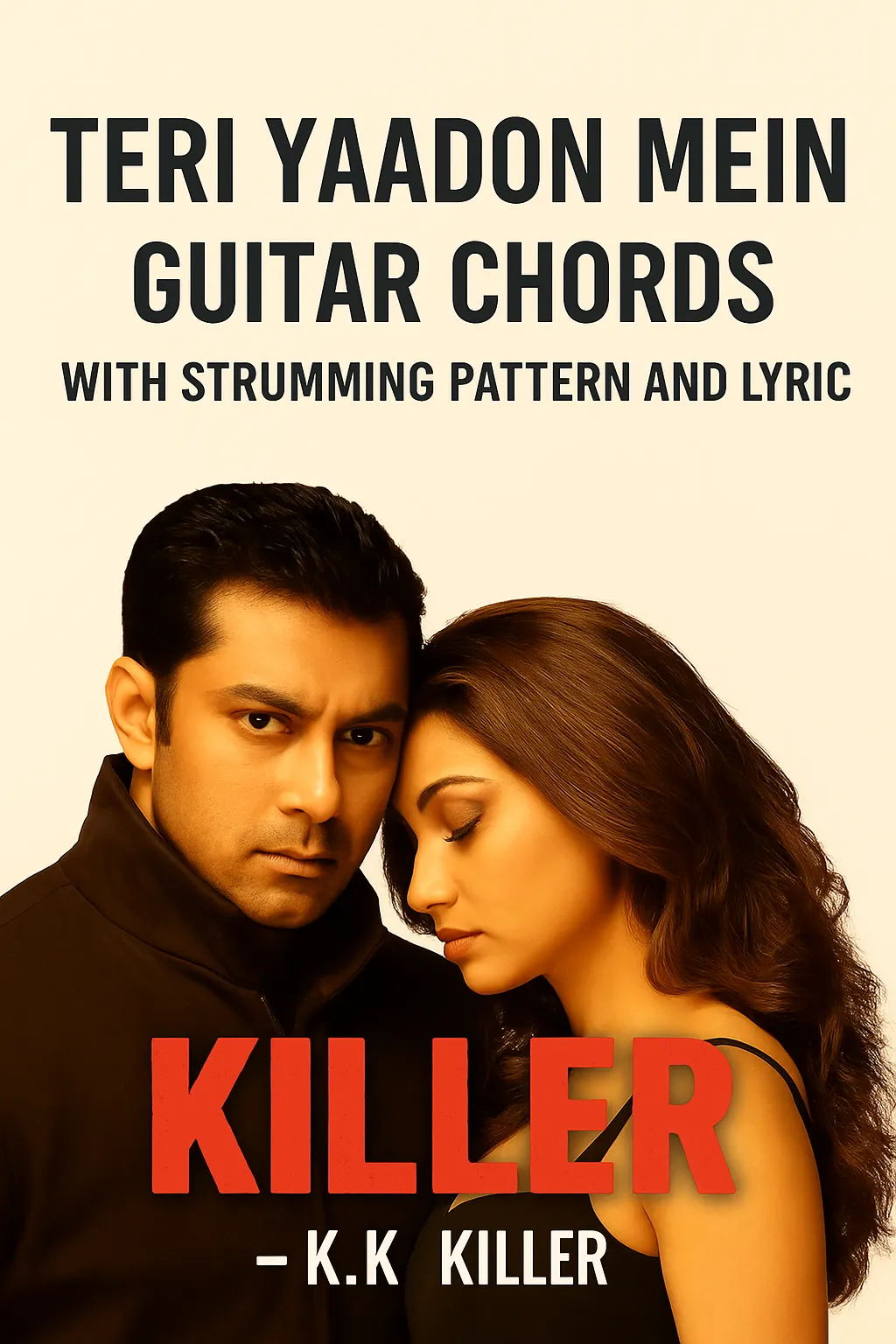 Teri Yaadon Mein guitar chords with strumming pattern – K.K from Killer