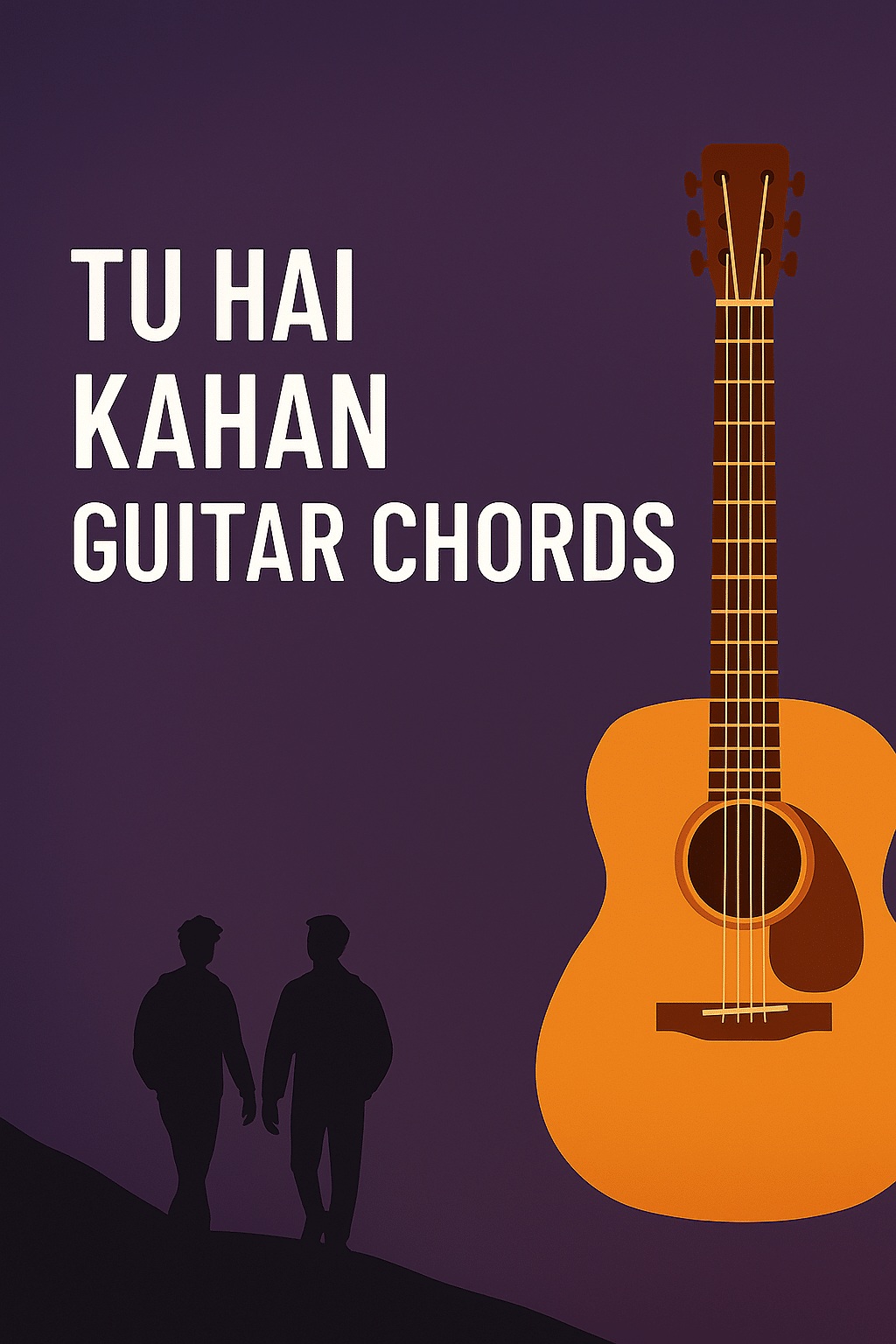 Two friends walking on hills with guitar – Tu Hai Kahan by Aur featured image for guitar chords