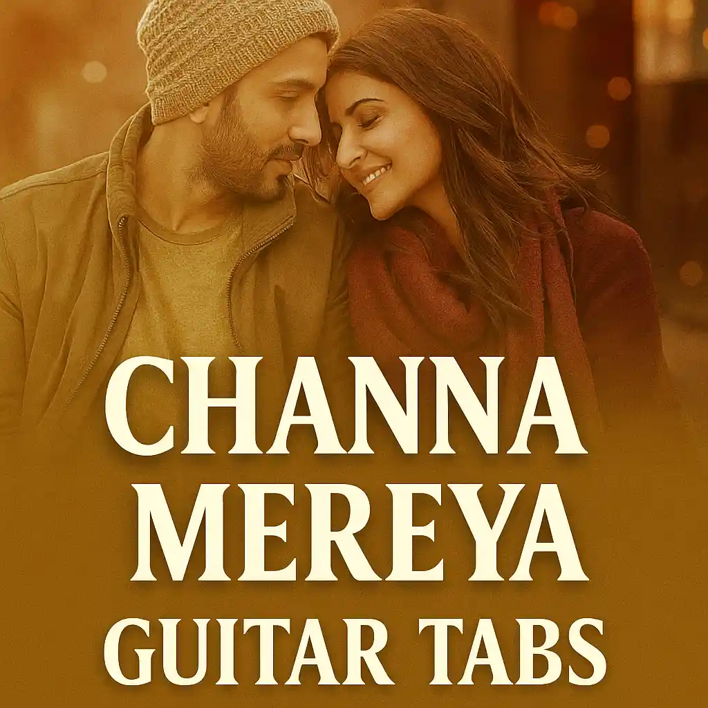 Romantic poster of Ae Dil Hai Mushkil featuring Ranbir Kapoor and Anushka Sharma with text "Channa Mereya Guitar Tabs"