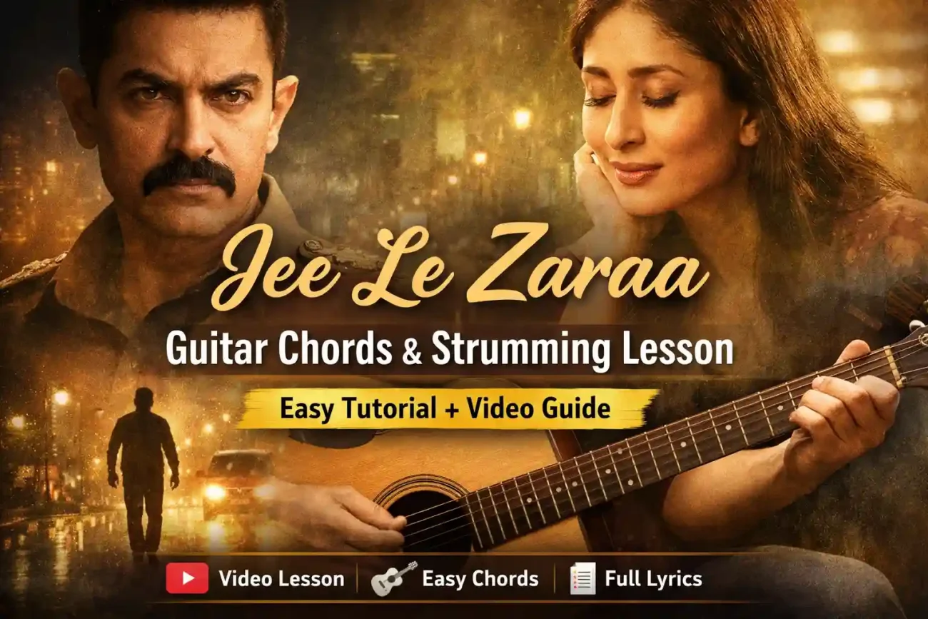 Jee Le Zaraa guitar chords with strumming video guide from Talaash movie